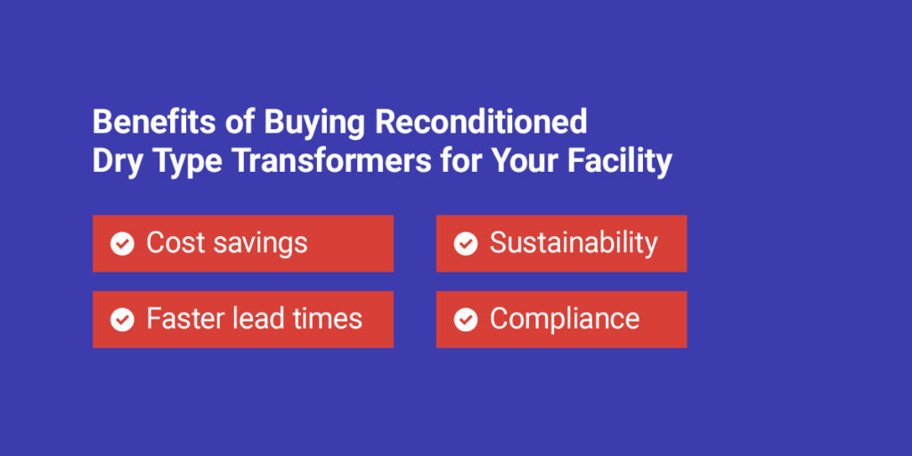 Benefits of Buying Reconditioned Dry Type Transformers for Your Facility