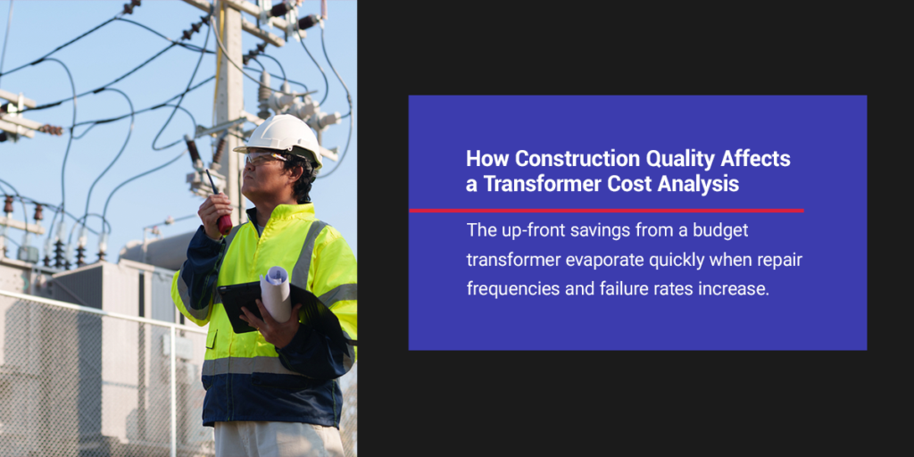 How Construction Quality Affects a Transformer Cost Analysis
